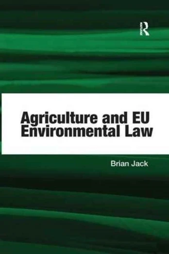 Agriculture and EU Environmental Law - Kietas viršelis