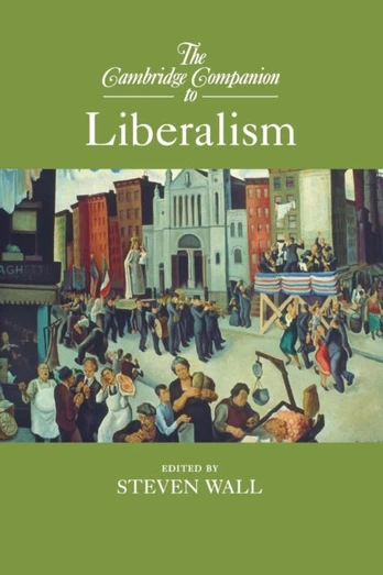 Cambridge Companion to Liberalism