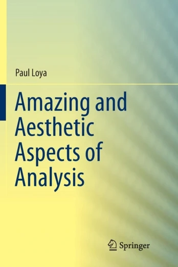 Amazing and Aesthetic Aspects of Analysis