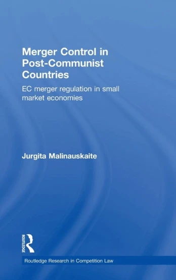Merger Control in Post-Communist Countries