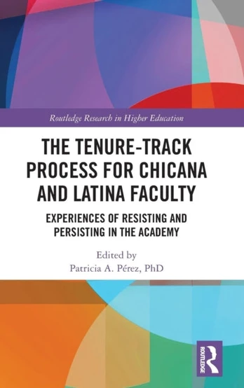 Tenure-Track Process for Chicana and Latina Faculty
