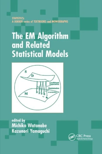 EM Algorithm and Related Statistical Models