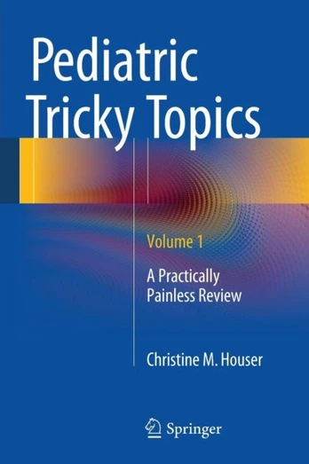 Pediatric Tricky Topics, Volume 1