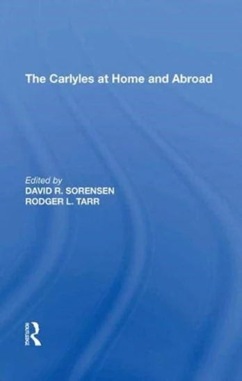 Carlyles at Home and Abroad