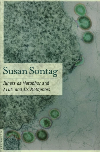 Illness As Metaphor And AIDS And Its Metaphors