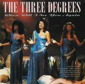 CD The Three Degrees - When Will I See You Again