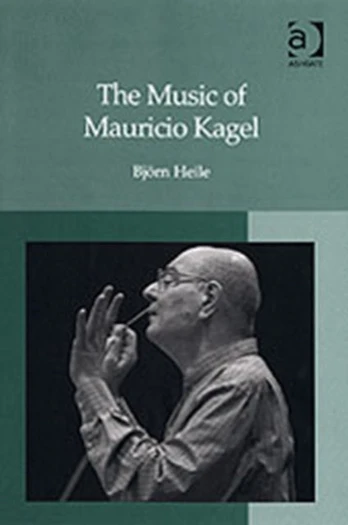Music of Mauricio Kagel