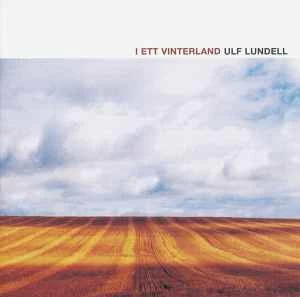 CD Ulf Lundell - I Ett Vinterland