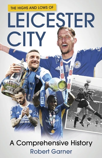 Highs and Lows of Leicester City