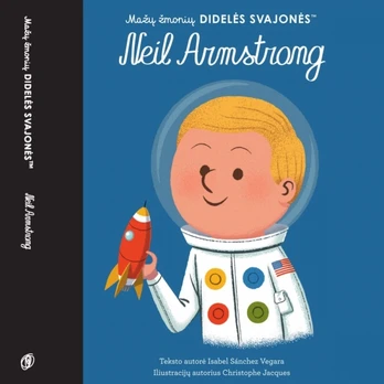 Mažų žmonių didelės svajonės. Neil Armstrong