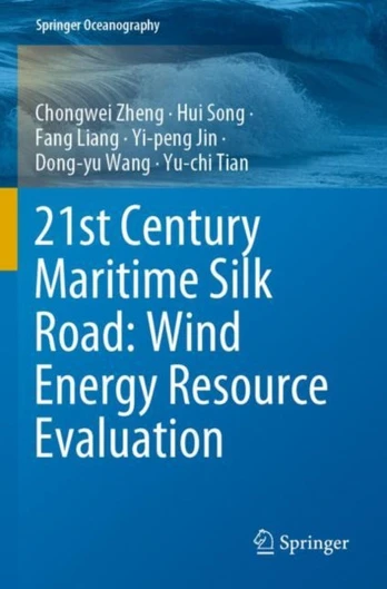 21st Century Maritime Silk Road: Wind Energy Resource Evaluation - Minkštas viršelis