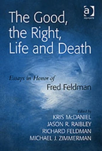 Good, the Right, Life and Death