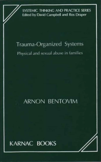 Trauma-Organized Systems
