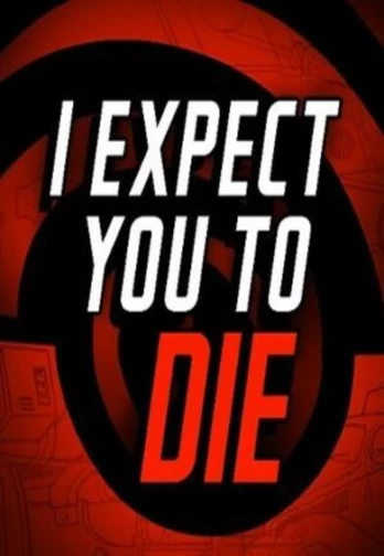 I Expect You To Die VR PC