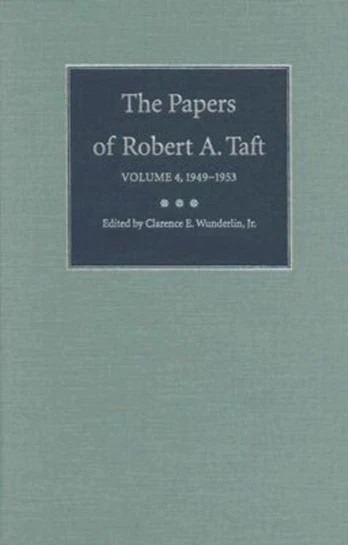 Papers of Robert A. Taft v. 4; 1949-1953
