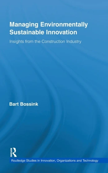 Managing Environmentally Sustainable Innovation