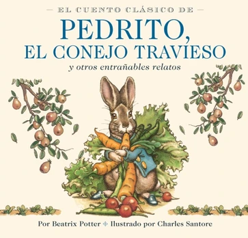 Cuento Clasico de Pedrito, El Conejo Travieso
