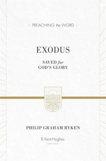 Exodus: Saved for God's Glory