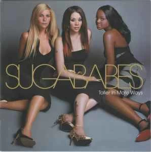 CD Sugababes - Taller In More Ways
