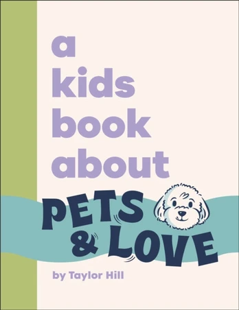 Kids Book About Pets & Love