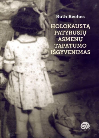 Holokaustą patyrusių asmenų tapatumo išgyvenimas