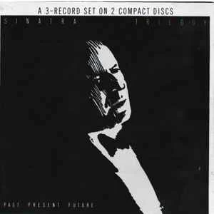 CD Frank Sinatra - Trilogy: Past, Present & Future