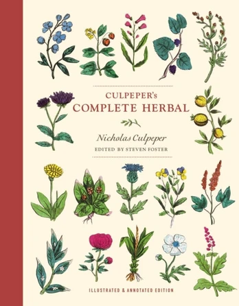 Culpeper's Complete Herbal, Illustrated and Annotated Edition
