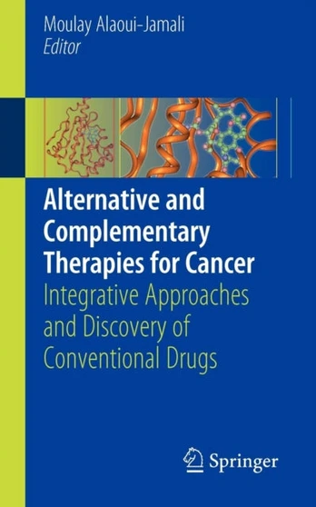 Alternative and Complementary Therapies for Cancer