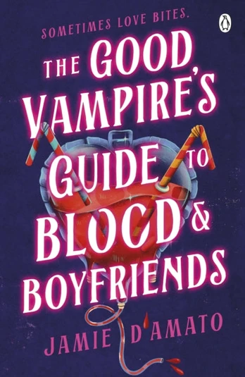 Good Vampire's Guide To Blood And Boyfriends