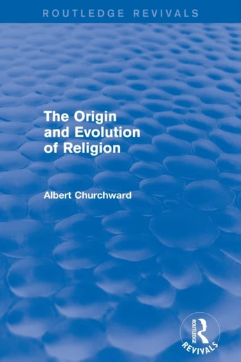 Origin and Evolution of Religion (Routledge Revivals)