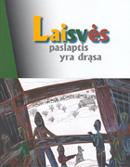 Laisvės paslaptis yra drąsa