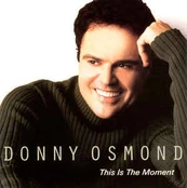 CD Donny Osmond - This Is The Moment