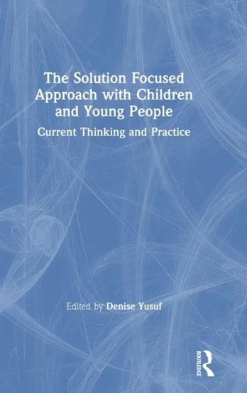 Solution Focused Approach with Children and Young People
