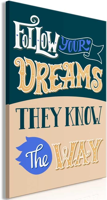 Artgeist Paveikslas - Follow Your Dreams (1 Part) Vertical