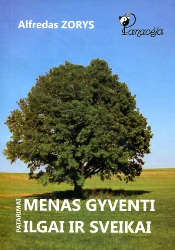 Menas gyventi ilgai ir sveikai