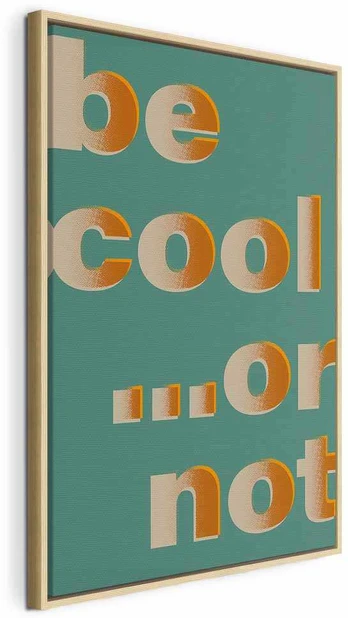 Artgeist Paveikslas - Be Cool... or Not (1 Part) Vertical