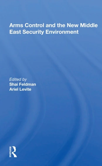 Arms Control and the New Middle East Security Environment
