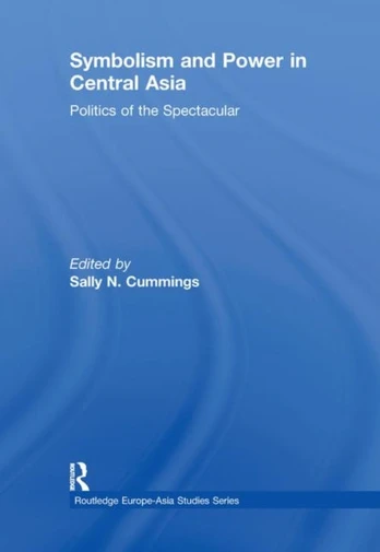 Symbolism and Power in Central Asia