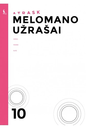 MELOMANO UŽRAŠAI 10 klasei (ATRASK)