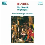 CD Handel*, & The Scholars Baroque Ensemble - The Messiah (Highlights)