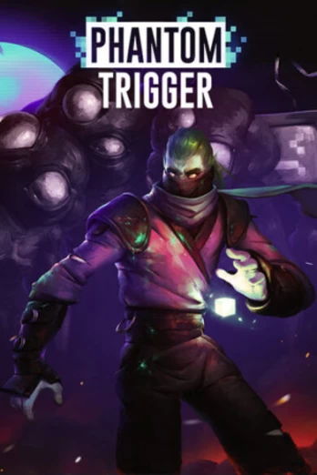 Phantom Trigger PC