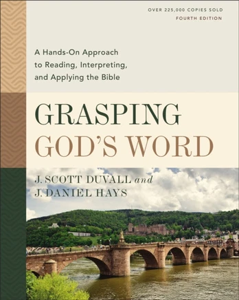 Grasping God's Word, Fourth Edition