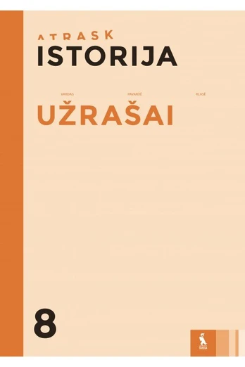 KNYGA ISTORIJA. UŽ. VIII kl.(ATRASK)