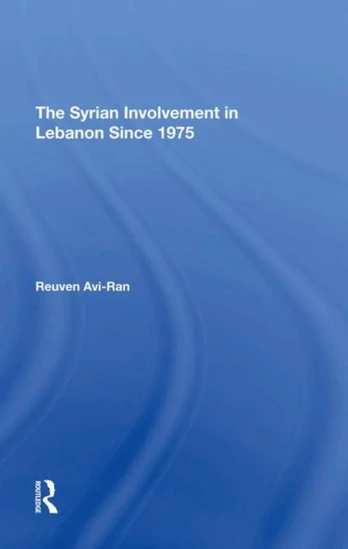 Syrian Involvement In Lebanon Since 1975