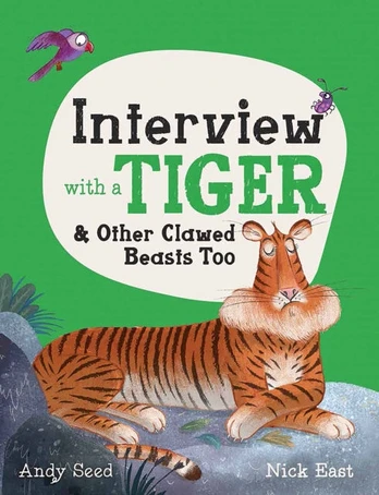 Interview with a Tiger, and Other Clawed Beasts too