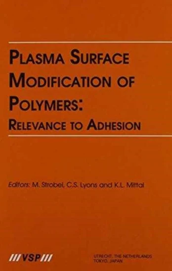 Plasma Surface Modification of Polymers: Relevance to Adhesion
