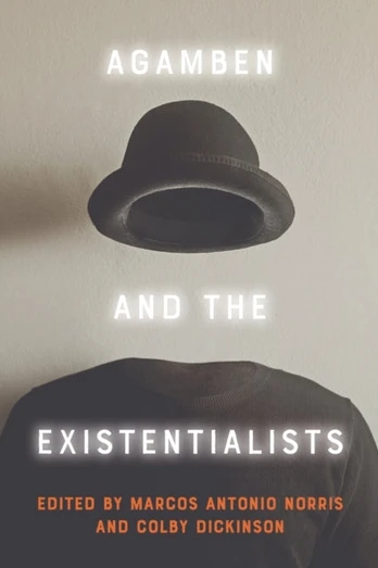 Agamben and the Existentialists - Minkštas viršelis