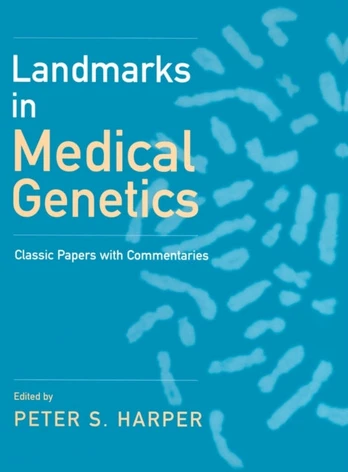 Landmarks in Medical Genetics