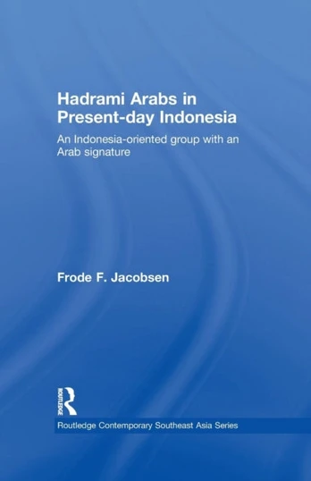 Hadrami Arabs in Present-day Indonesia