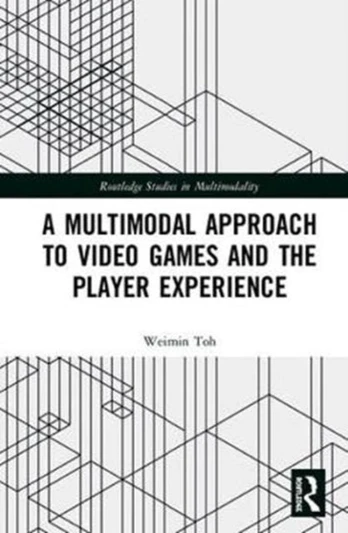 Multimodal Approach to Video Games and the Player Experience